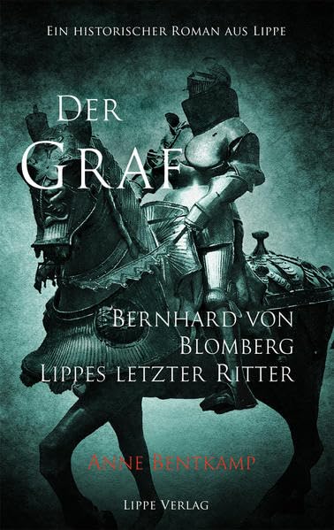 Der Graf: Bernhard von Blomberg – Lippes letzter Ritter Action & Adventure
