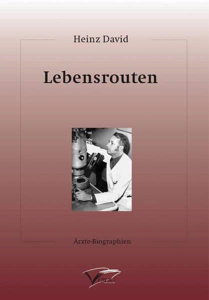 Lebensrouten (Ärzte-Biographien) Science