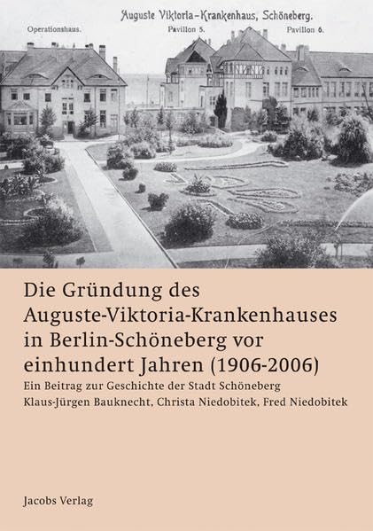 Die Gründung des Auguste-Viktoria-Krankenhauses in Berlin-Schöneberg vor einhundert Jahren (1906-2006). Ein Beitrag zur Geschichte der Stadt Schöneberg Inspiring women
