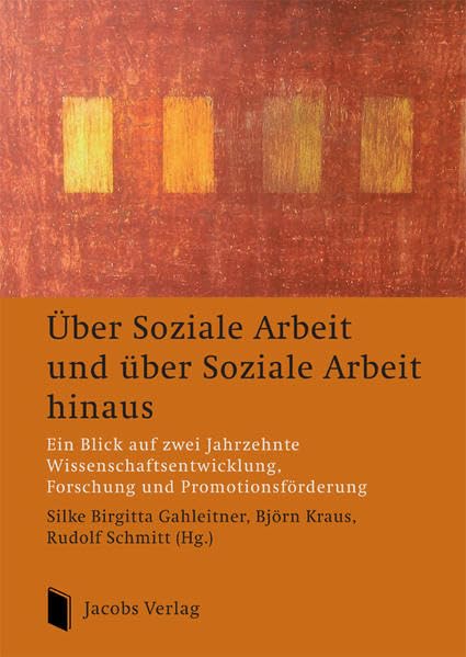 Über Soziale Arbeit und über Soziale Arbeit hinaus: Ein Blick auf zwei Jahrzehnte Wissenschaftsentwicklung, Forschung und Promotionsförderung Law