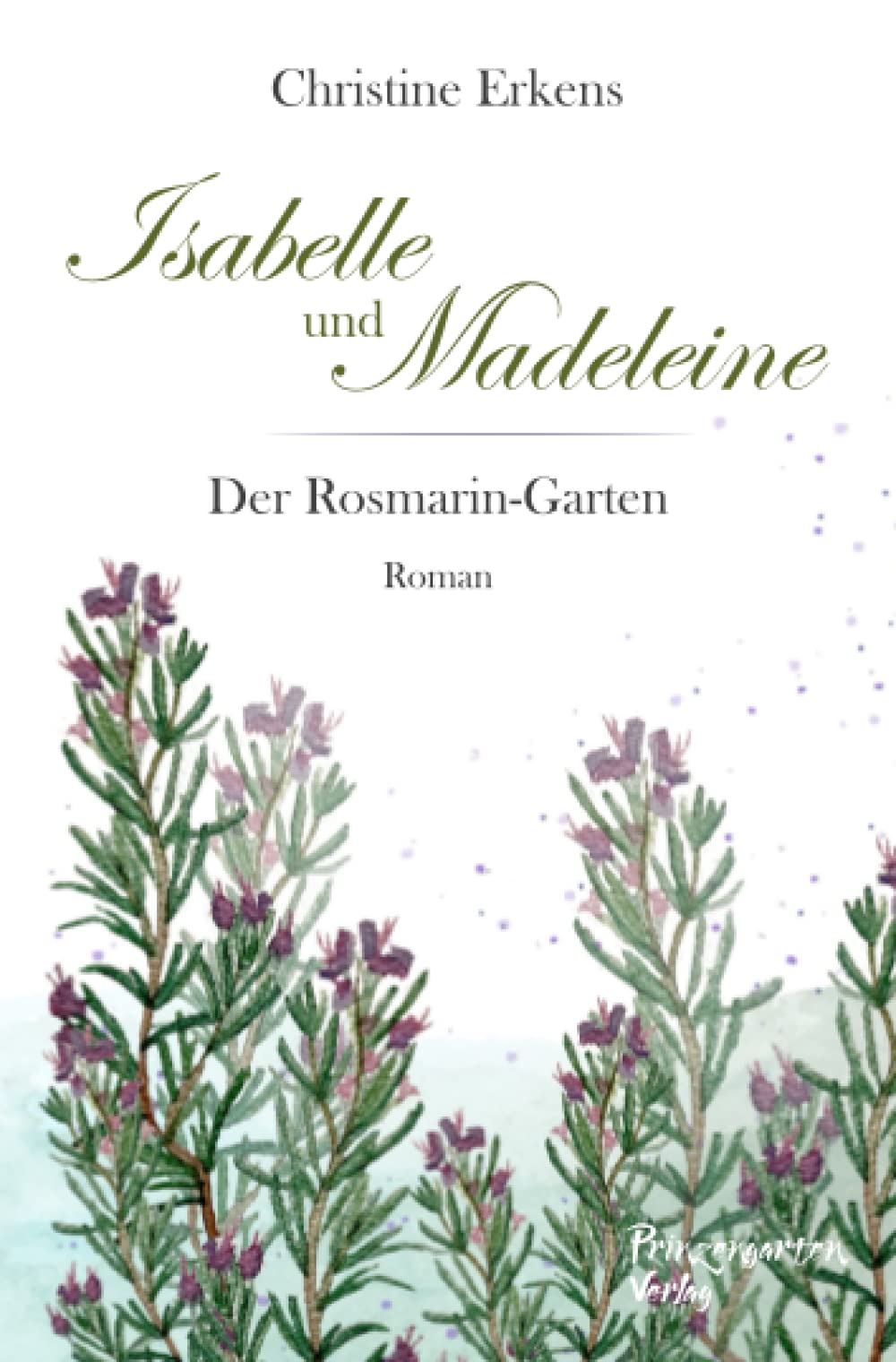 Isabelle und Madeleine: Der Rosmarin-Garten Holiday Reading