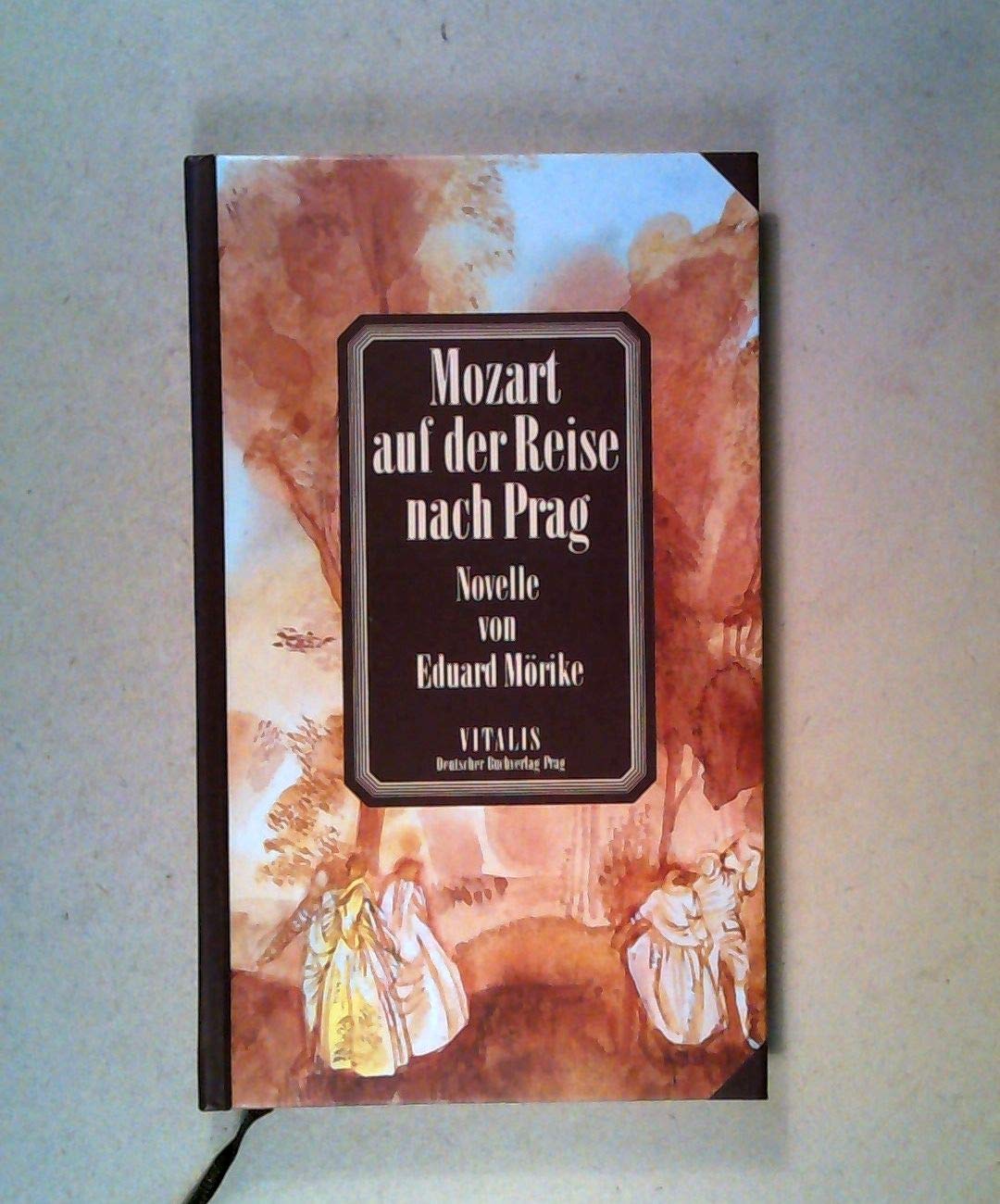 Mozart auf der Reise nach Prag: Nachw. v. Hugo Rokyta Historical Fiction