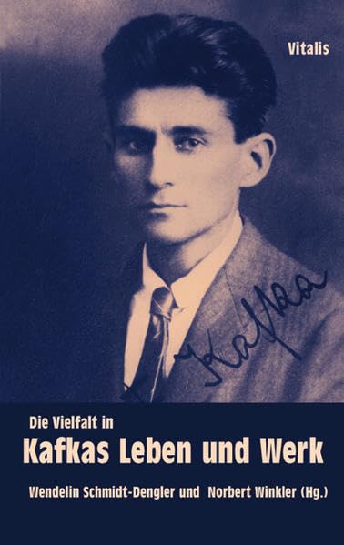 Die Vielfalt in Kafkas Leben und Werk Contemporary literature
