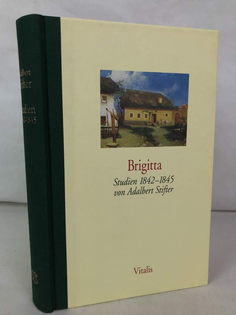 Gesammelte Werke in fünf Bänden / Brigitta: Studien 1842–1845 Historical Fiction