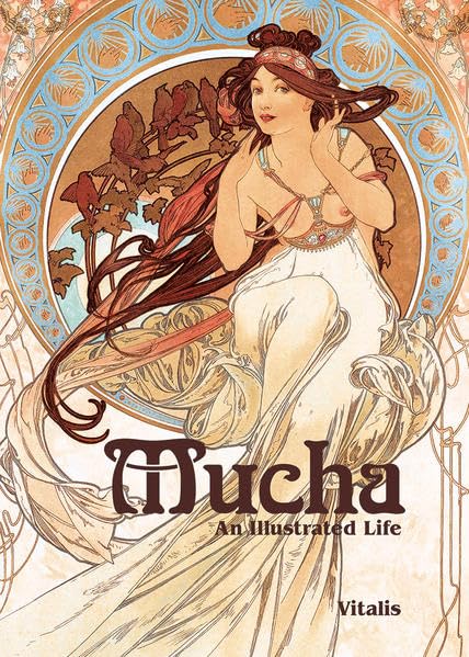 Mucha: An Illustrated Life Memories