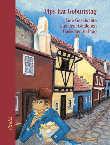 Fips hat Geburtstag: Eine Geschichte aus dem Goldenen Gässchen in Prag Social Sciences