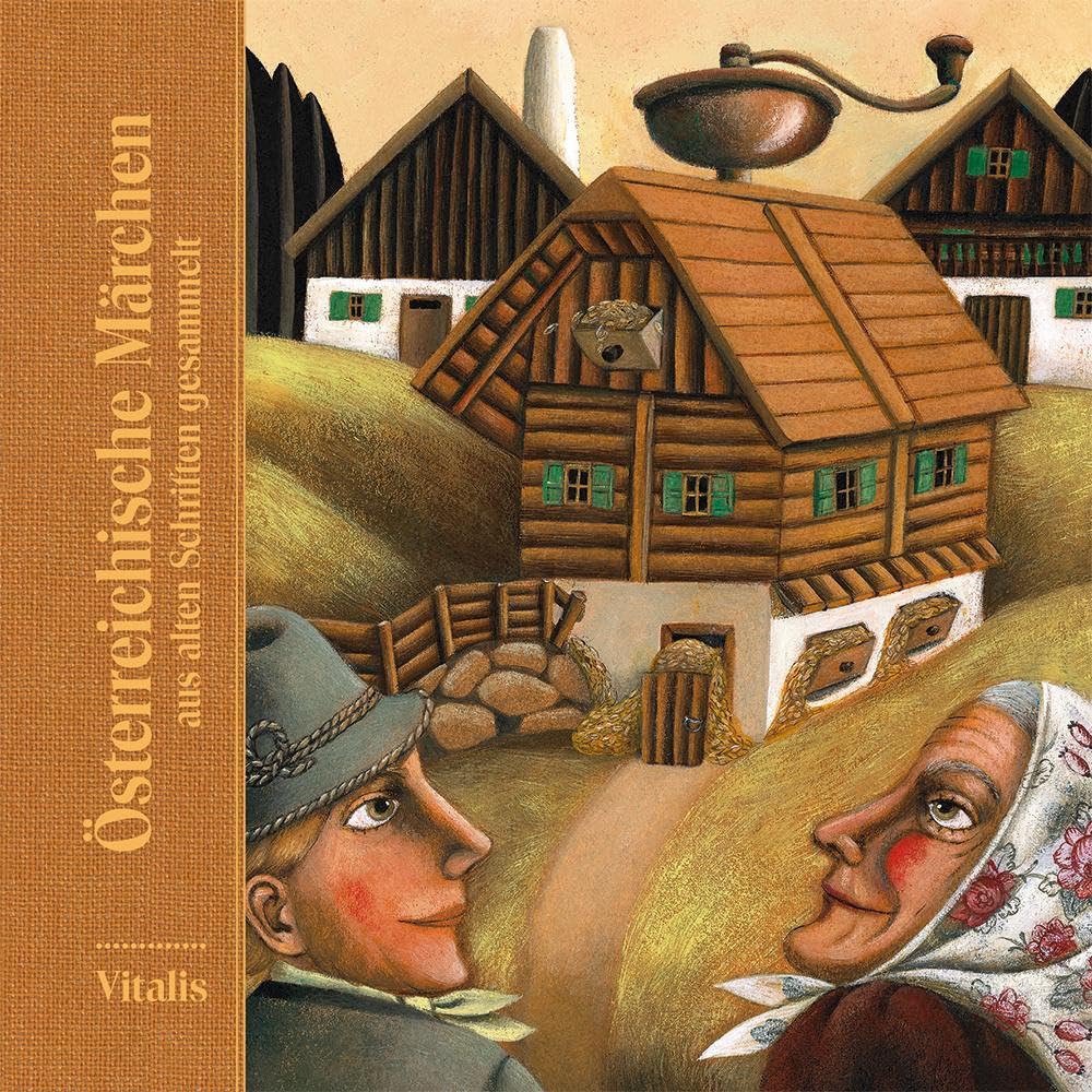 Österreichische Märchen: aus alten Schriften gesammelt Fairy Tales & Legends