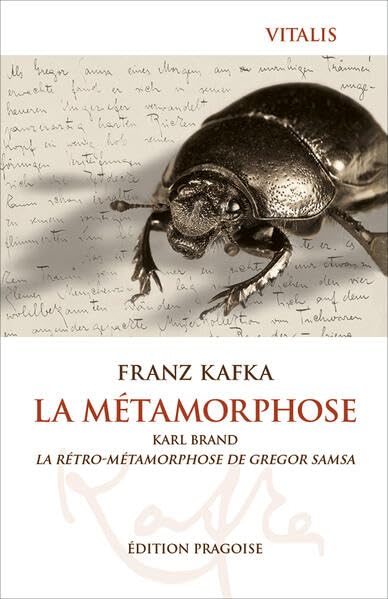 La Métamorphose (Édition pragoise): Karl Brand: La Rétro-Métamorphose de Gregor Samsa Classics