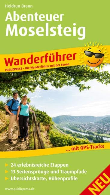 Abenteuer Moselsteig: Wanderführer mit 24 erlebnisreichen Etappen, 13 Seitensprüngen und Traumpfaden, Übersichtskarte, Höhenprofile (Wanderführer: WF) Leisure, Home & Garden