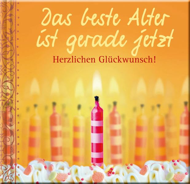 Das beste Alter ist gerade jetzt book