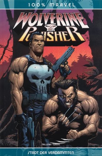100% Marvel #11: Wolverine/ Punisher - Stadt der Verdammten (2005, Panini) Manga