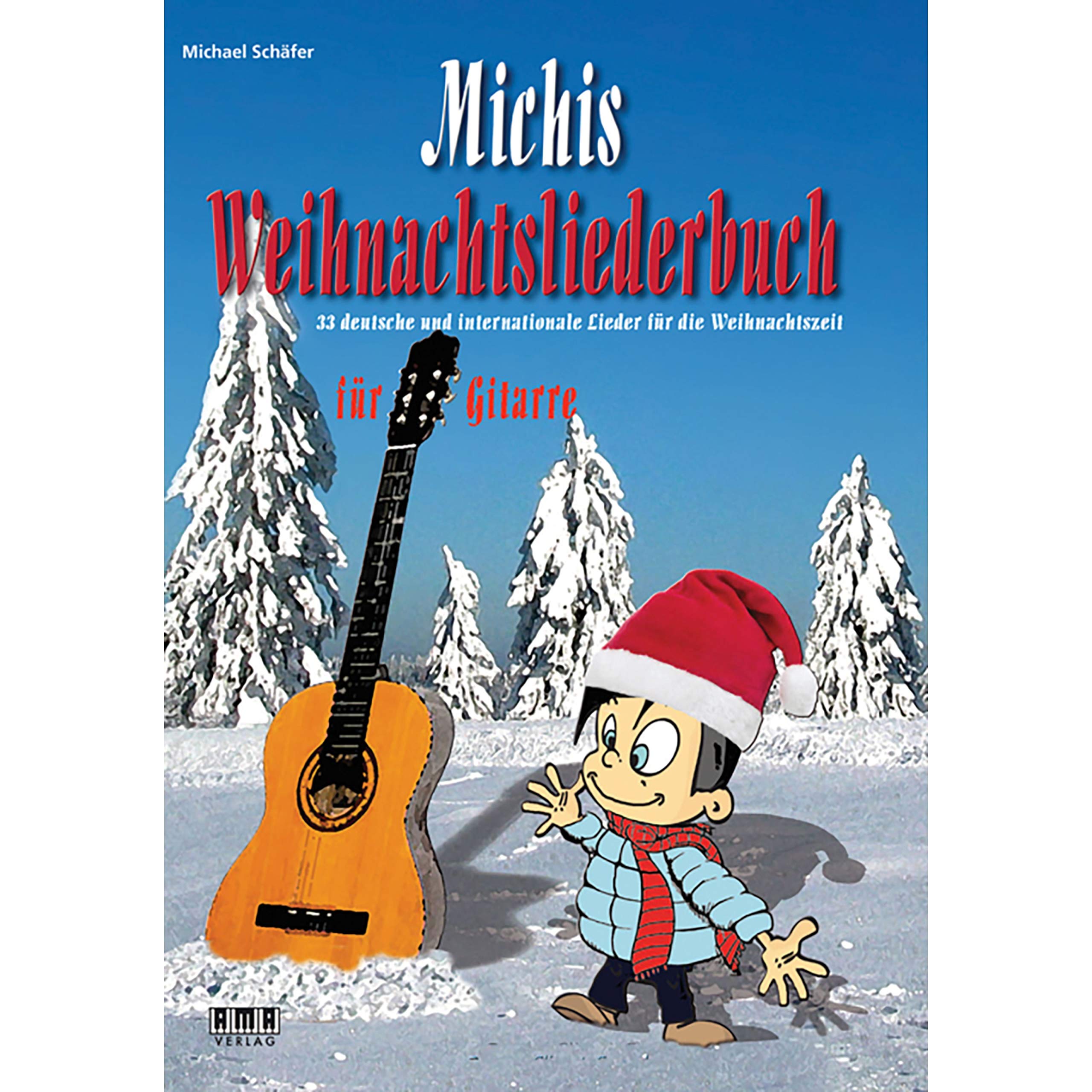Michis Weihnachtsliederbuch für Gitarre: 33 deutsche und internationale Lieder für die Weihnachtszeit Sheet Music