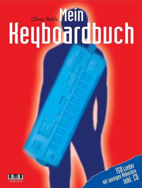 Mein Keyboardbuch: 150 Lieder mit wenigen Akkorden Sheet Music