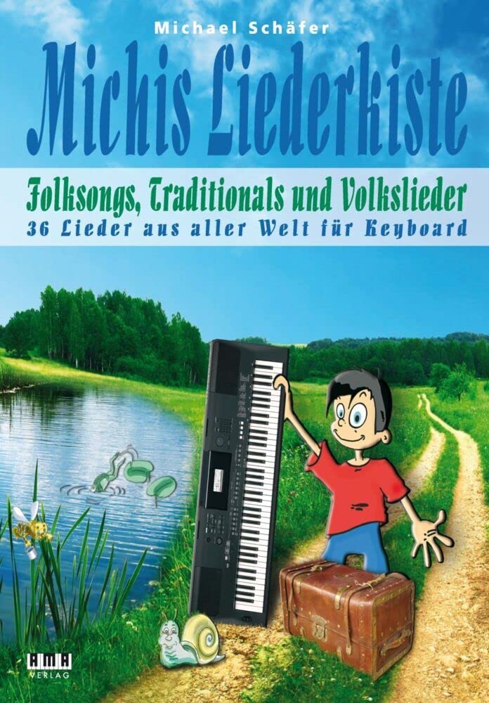 Michis Liederkiste: Folksongs, Traditionals und Volkslieder für Keyboard Sheet Music