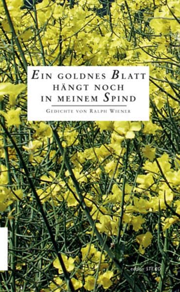 Ein goldenes Blatt hängt noch in meinem Spind Poetry