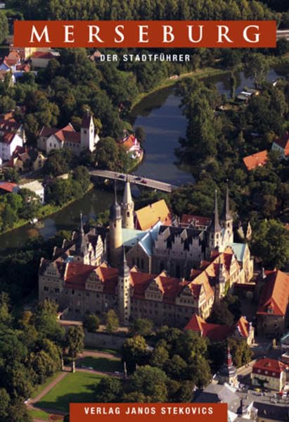 Merseburg: Der Stadtführer (STEKO-Stadtführer) Film, Art & Culture