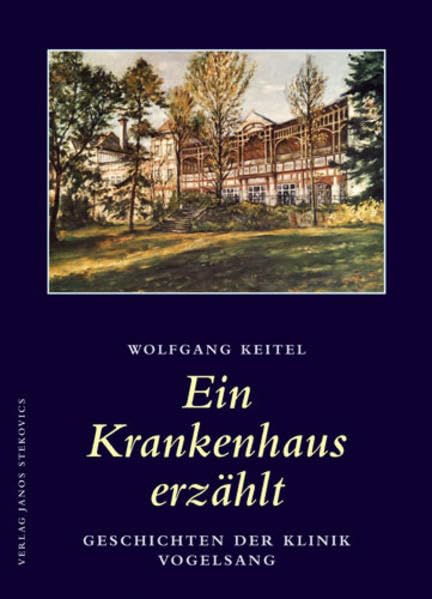 Ein Krankenhaus erzählt: Geschichten der Klinik Vogelsang Medicine