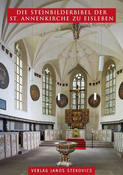 Die Steinbilderbibel der St. Annenkirche zu Eisleben Architecture