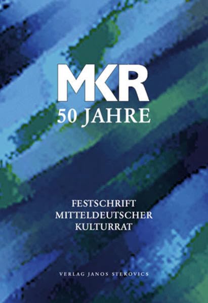 Festschrift 50 Jahre Mitteldeutscher Kulturrat Politics & History