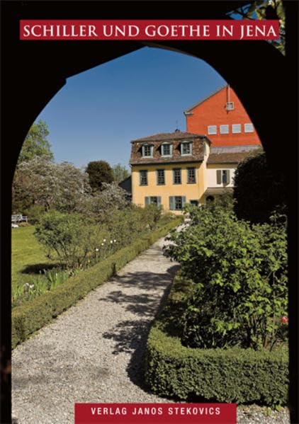 Schiller und Goethe in Jena (STEKO-Kunstführer) Politics & History
