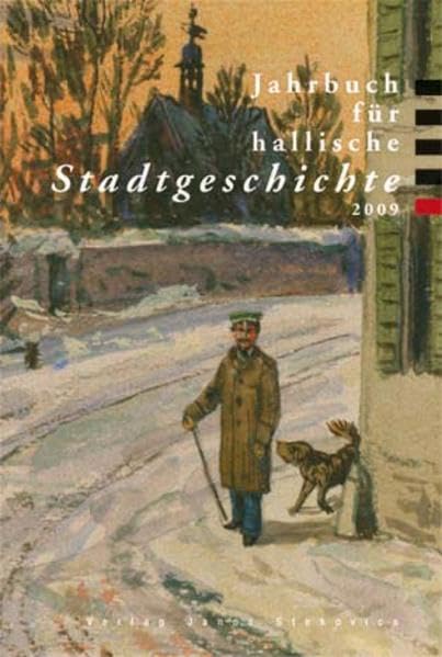 Jahrbuch für hallische Stadtgeschichte 2009 Film, Art & Culture
