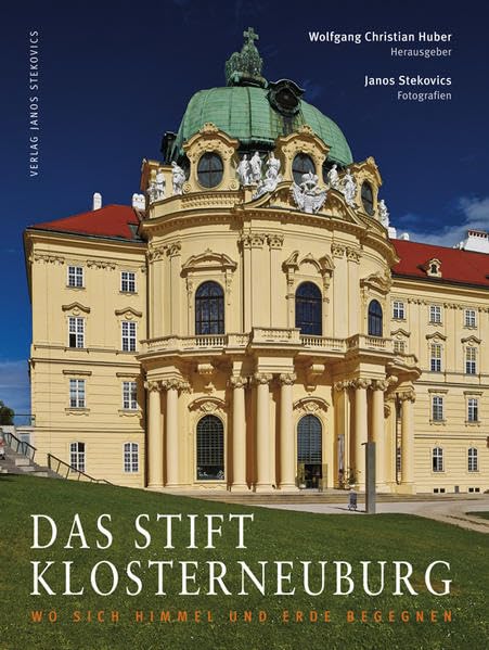Das Stift Klosterneuburg: Wo sich Himmel und Erde begegnen (Edition Klosterneuburg) Film, Art & Culture