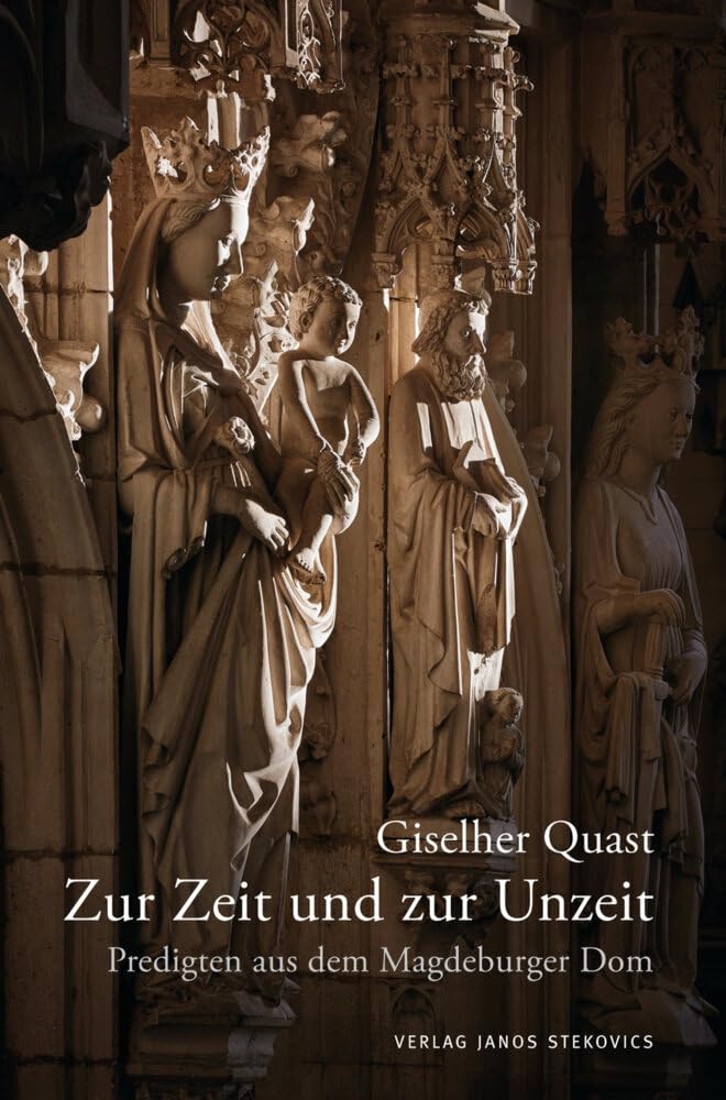 Zur Zeit und zur Unzeit: Predigten aus dem Magdeburger Dom Religion & Esotericism