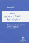 … eine andere Welt ist möglich …: Politische und philosophische Zitate - Gedanken über den Tag hinaus Law