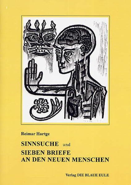 SINNSUCHE und SIEBEN BRIEFE AN DEN NEUEN MENSCHEN Philosophy
