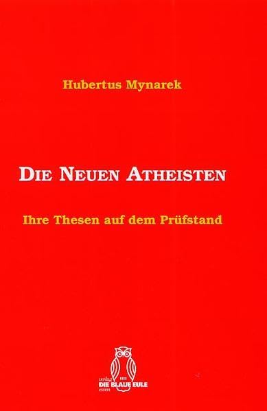 Die Neuen Atheisten: Ihre Thesen auf dem Prüfstand Philosophy