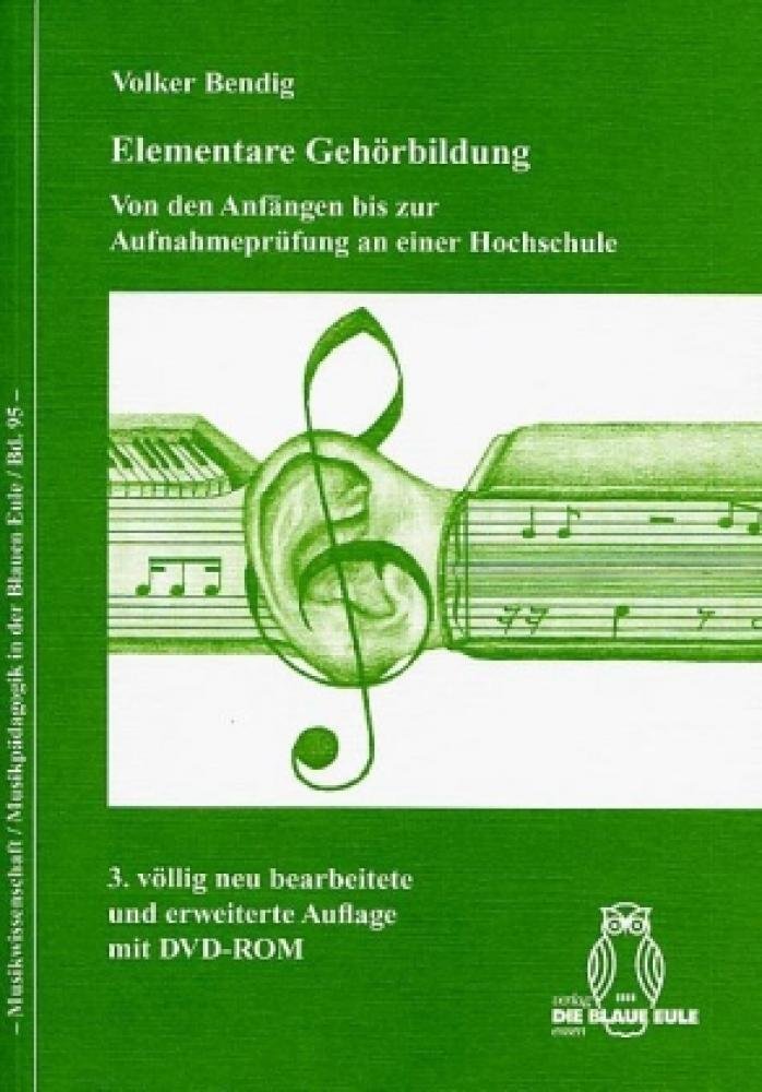Elementare Gehörbildung mit DVD-ROM: Von den Anfängen bis zur Aufnahmeprüfung an einer wissenschaftlichen Hochschule (Musikwissenschaft ... bis zur Aufnahmeprüfung an einer Hochschule Computer Science