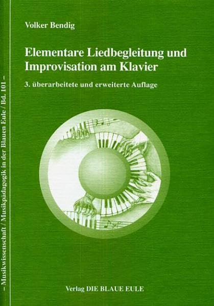 Elementare Liedbegleitung und Improvisation am Klavier mit CD-ROM (Musikwissenschaft /Musikpädagogik in der Blauen Eule) Arts & Music