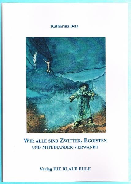 Wir alle sind Zwitter, Egoisten und miteinander verwandt book