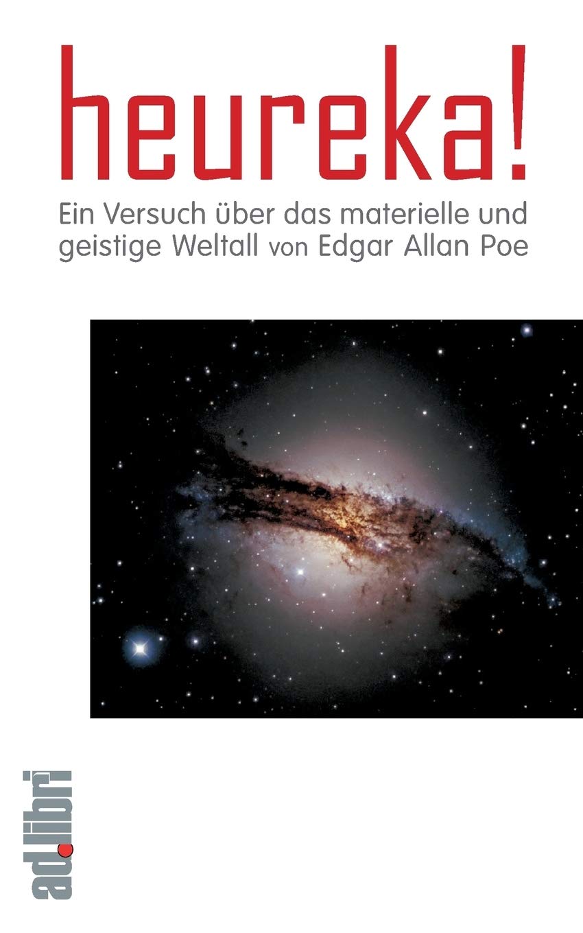 Heureka! Ein Versuch über das materielle und geistige Weltall. Ein Essay: Mit einer Einführung von Walter Tydecks (Erkennen und Benennen) Philosophy