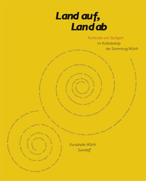 Land auf, Land ab: Karlsruhe und Stuttgart im Kaleidoskop der Sammlung Würth Film, Art & Culture