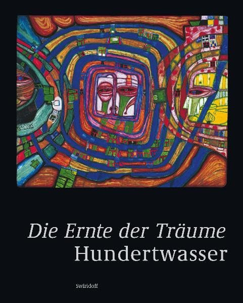 Friedensreich Hundertwasser, Die Ernte der Träume: Die Ernte Der Traume Film, Art & Culture