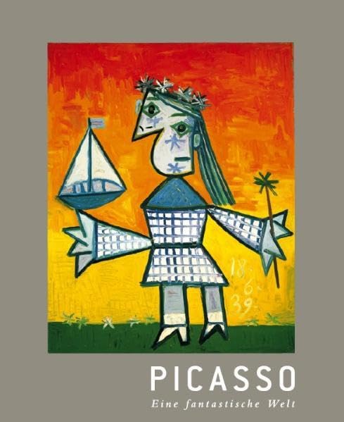 Picasso: Eine fantastische Welt Art & Literature