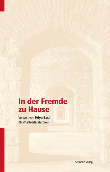 In der Fremde zu Hause: 26. Würth - Literaturpreis Contemporary literature