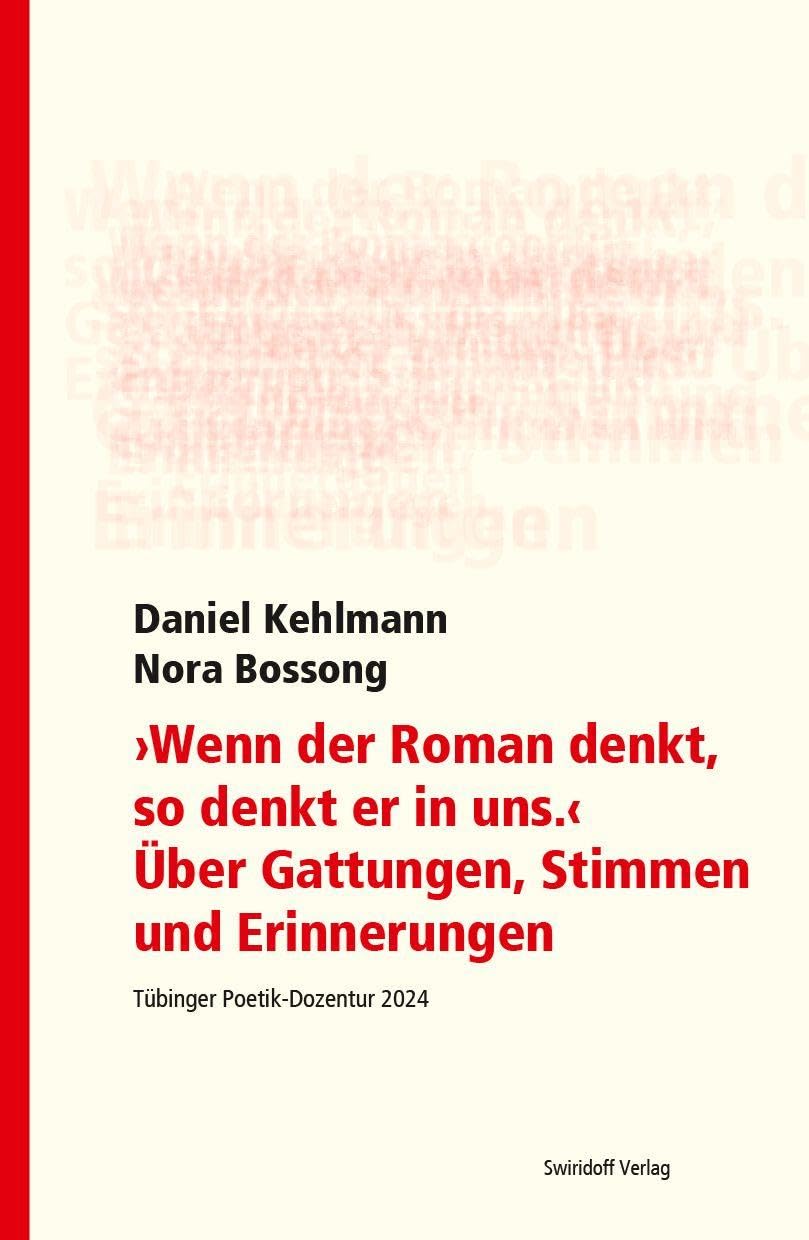"Wenn der Roman denkt, so denkt er in uns". Über Gattungen, Stimmen und Erinnerungen Contemporary literature