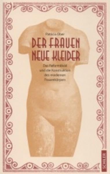 Der Frauen neue Kleider: Das Reformkleid und die Konstruktion des modernen Frauenkörpers Books
