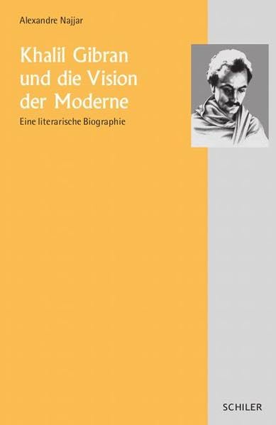 Khalil Gibran und die Vision der Moderne Personalities