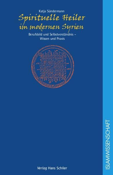 Spirituelle Heiler im modernen Syrien Medicine
