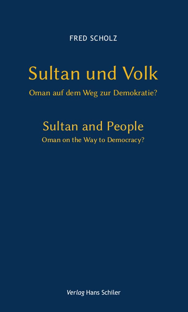 Sultan und Volk: Oman auf dem Weg zur Demokratie? Law