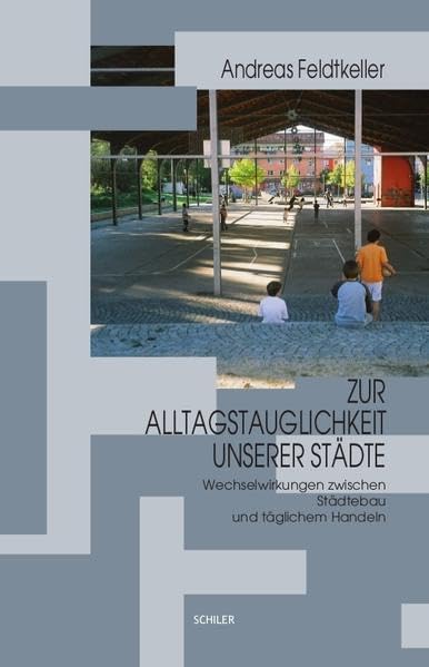 Zur Alltagstauglichkeit unserer Städte Social Sciences