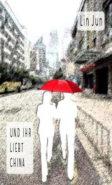 Und ihr liebt China Contemporary literature Books