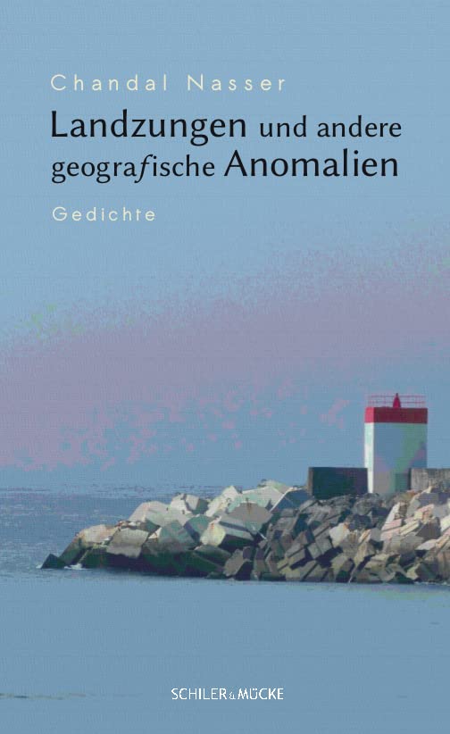 Landzungen und andere geografische Anomalien: Gedichte Poetry