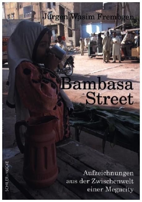 Bambasa Street: Aufzeichnungen aus der Zwischenwelt einer Megacity Law