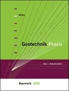 Geotechnik-Praxis: Band 1: Bodenmechanik: Bodenmechanik. Neue DIN 1054 Business & Technology