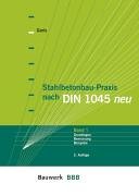 Stahlbetonbau-Praxis nach DIN 1045 neu: Band 1: Grundlagen, Bemessung, Beispiele Books