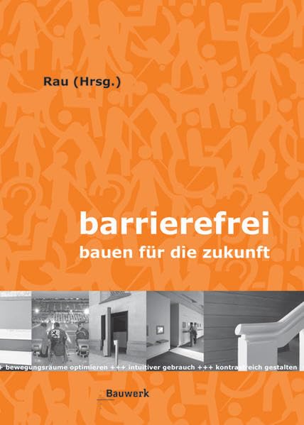 Barrierefrei - Bauen für die Zukunft Architecture